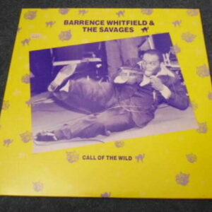 BARRENCE WHITFIELD AND THE SAVAGES - CALL OF THE WILD LP - Nr MINT UK  R&B SOUL