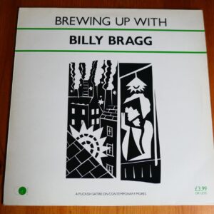 BILLY BRAGG - BREWING UP WITH LP - Nr MINT/EXC+ UK INDIE PUNK