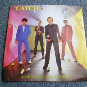 THE CATCH - SOMETHING FOR NOTHING Promo 7" - Nr MINT UK  MOD POWER POP NEW WAVE