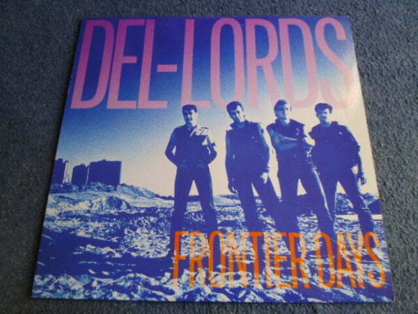 THE DEL-LORDS - FRONTIER DAYS LP - Nr MINT INDIE
