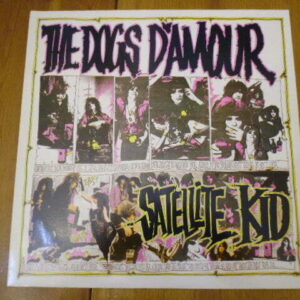 THE DOGS D'AMOUR - SATELLITE KID 12" - Nr MINT UK ROCK GLAM