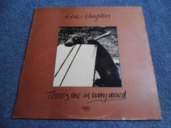 ERIC CLAPTON - THERE'S ONE IN EVERY CROWD LP - Nr MINT A1/B1 UK  CREAM