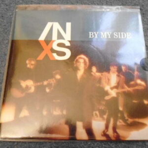 INXS - BY MY SIDE 7" - Nr MINT UK 1991