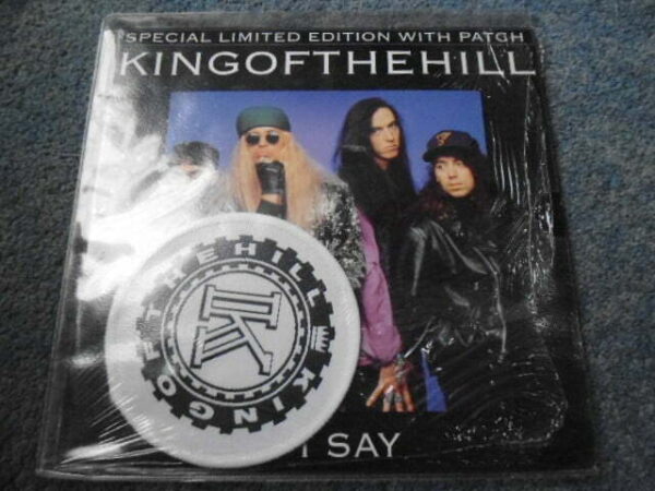 KINGOFTHEHILL - IF I SAY 7" + PATCH - Nr MINT UK