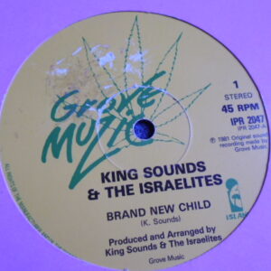 KING SOUNDS & THE ISRAELITES - BRAND NEW CHILD 12" - EXC UK  REGGAE DUB