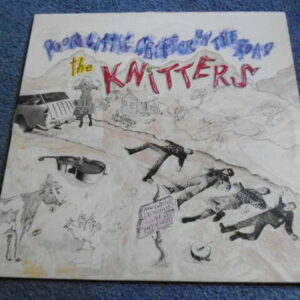 THE KNITTERS - POOR LITTLE CRITTER ON THE ROAD LP - Nr MINT A1/B1 UK  THE BLASTERS X FOLK PUNK