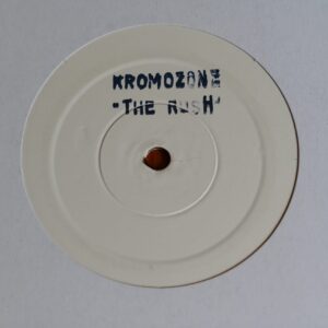 KROMOZONE - THE RUSH White Label 12" - Nr MINT  HARDCORE ELECTRONICA BREAKBEAT DANCE