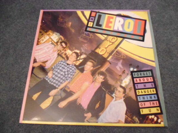 THE LEROI BROTHERS - FORGET ABOUT THE DANGER THINK OF THE FUN LP - Nr MINT A2/B2 UK ROCKABILLY