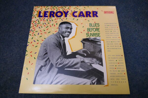 LEROY CARR - BLUES BEFORE SUNRISE LP - MINT  BLUES JOSH WHITE SCRAPPER BLACKWELL