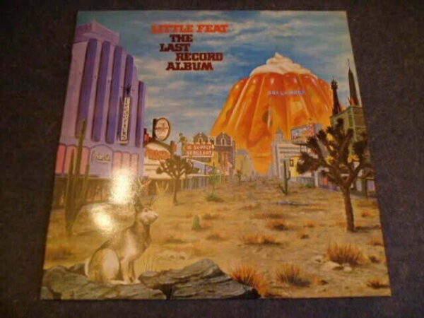 LITTLE FEAT - THE LAST RECORD ALBUM LP - Nr MINT/EXC+ A3/B1 UK LOWELL GEORGE