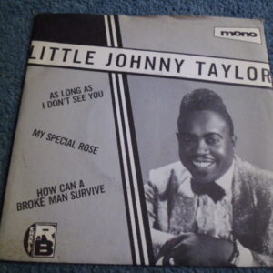 LITTLE JOHNNY TAYLOR - AS LONG AS I DON'T SEE YOU 7" EP - Nr MINT  FUNK SOUL ROCK 'n' ROLL