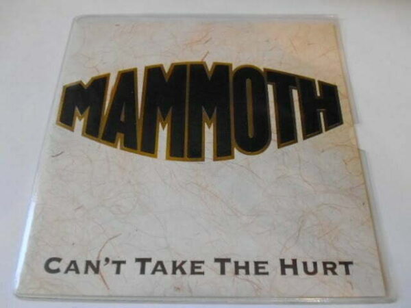 MAMMOTH - CAN'T TAKE THE HURT 7" - Nr MINT UK ROCK METAL