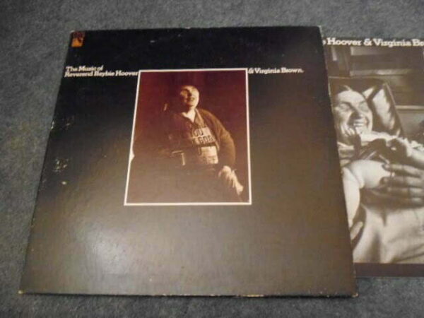 REVEREND BAYBIE HOOVER & VIRGINIA BROWN - THE MUSIC OF REVEREND BAYBIE HOOVER & VIRGINIA BROWN LP - Nr MINT-  FOLK