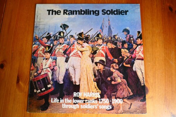 ROY HARRIS - THE RAMBLING SOLDIER LP - EXC+ UK FOLK