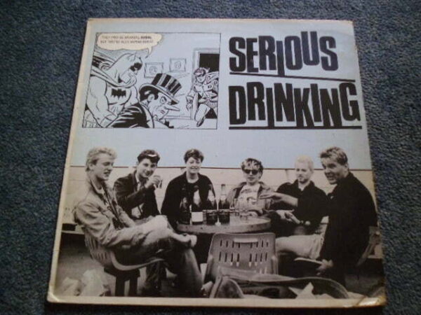 SERIOUS DRINKING - THEY MAY BE DRINKERS ROBIN... LP - EXC+ A1/B1  PUNK