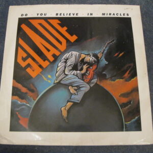 SLADE - DO YOU BELIEVE IN MIRACLES 12" - EXC+ A1/B1 UK