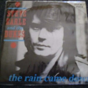 STEVE EARLE - THE RAIN CAME DOWN 2x7" - Nr MINT UK PIC SLEEVE  COUNTRY