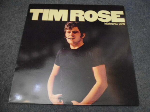 TIM ROSE - MORNING DEW LP - Nr MINT A1/B1 UK