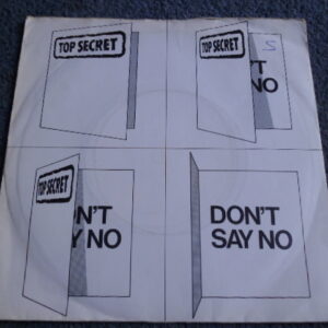 TOP SECRET - DON'T SAY NO 7" - Nr MINT UK MOD REVIVAL POWER POP