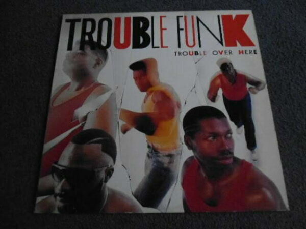 TROUBLE FUNK - TROUBLE OVER HERE LP - Nr MINT A1/B1 UK FUNK GO-GO