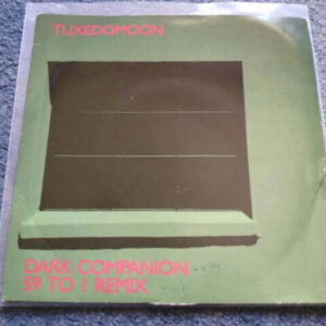 TUXEDOMOON - DARK COMPANION 7" - Nr MINT/EXC+ UK  NEW WAVE ELECTRONICA SYNTH POP