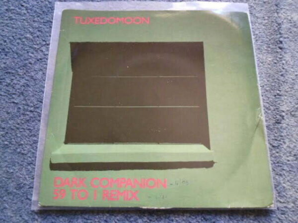 TUXEDOMOON - DARK COMPANION 7" - Nr MINT/EXC+ UK  NEW WAVE ELECTRONICA SYNTH POP