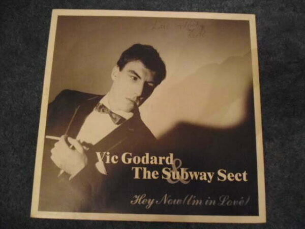 VIC GODARD & THE SUBWAY SECT - HEY NOW (I'M IN LOVE) 10" - Nr MINT UK INDIE