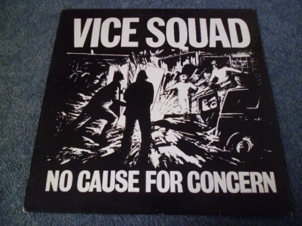 VICE SQUAD - NO CAUSE FOR CONCERN LP - Nr MINT A1/B1 UK PUNK