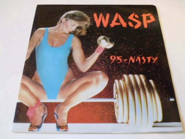 WASP - 95-NASTY 7" - Nr MINT UK  HEAVY METAL