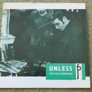 THE PALE FOUNTAINS - UNLESS 7" - Nr MINT UK 1984 SHACK MICHAEL HEAD