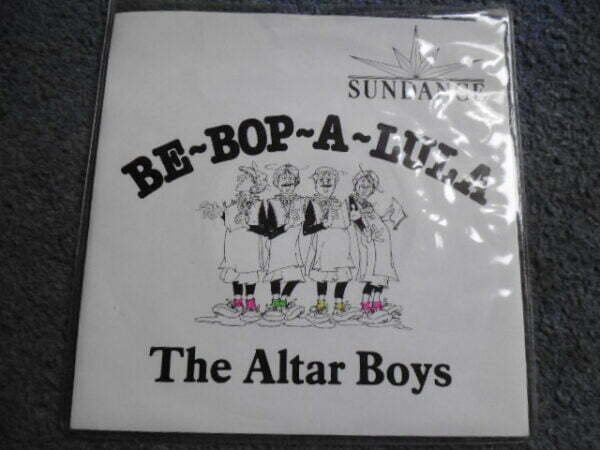 THE ALTAR BOYS - BE-BOP-A-LULA 7" - Nr MINT UK ROCK n ROLL