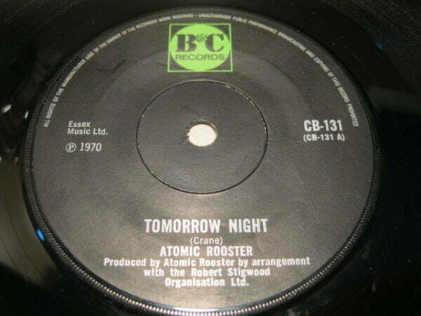 ATOMIC ROOSTER - TOMORROW NIGHT 7" - EXC ORIG 1970