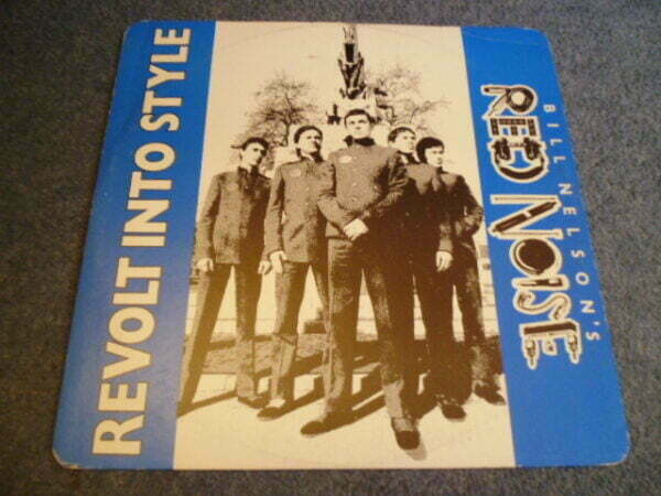 BILL NELSON'S RED NOISE - REVOLT INTO STYLE 12" - Nr MINT A1 UK NEW WAVE PUNK