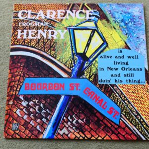 CLARENCE FROGMAN HENRY - IS ALIVE AND WELL AND LIVING IN NEW ORLEANS.. LP - Nr MINT A1/B1 UK  BLUES NEW ORLEANS