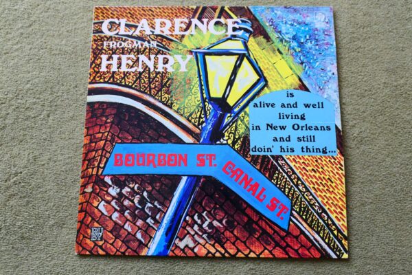 CLARENCE FROGMAN HENRY - IS ALIVE AND WELL AND LIVING IN NEW ORLEANS.. LP - Nr MINT A1/B1 UK  BLUES NEW ORLEANS