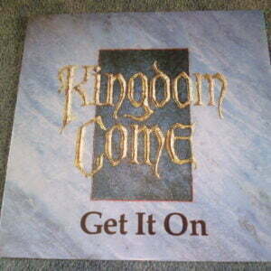 KINGDOM COME - GET IT ON 12" - Nr MINT A1/B1 UK ROCK METAL