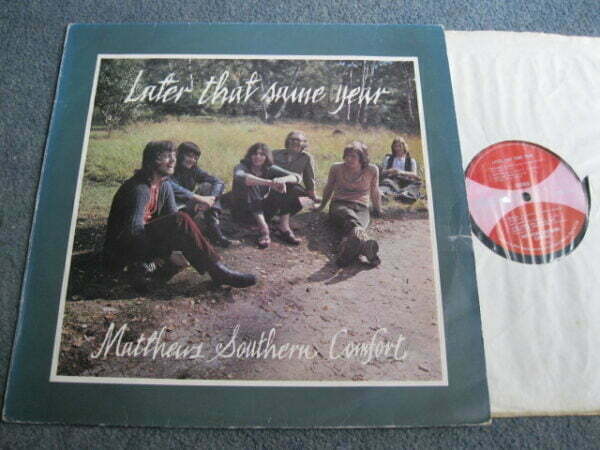 MATTHEWS SOUTHERN COMFORT - LATER THAT SAME YEAR LP - EXC UK