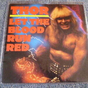 THOR - LET THE BLOOD RUN RED Red Vinyl 7" - Nr MINT UK